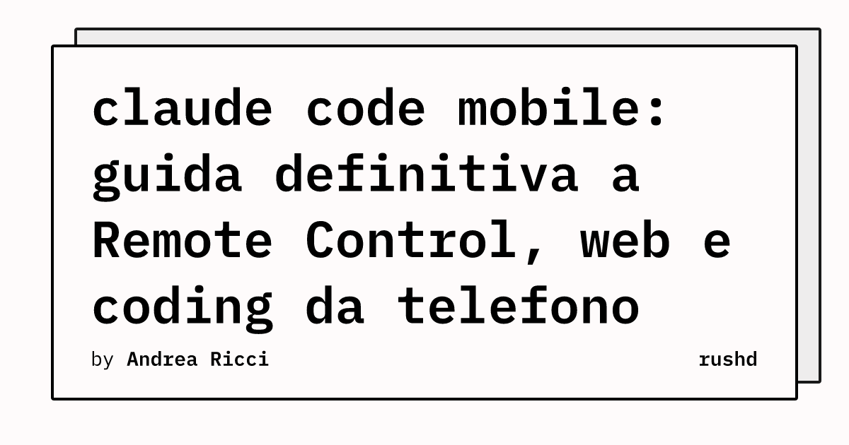 claude code mobile: guida definitiva a Remote Control, web e coding da telefono